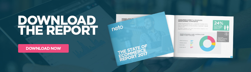 Download Neto State of Ecommerce Report