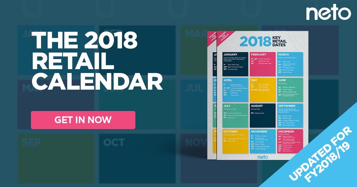 2018 Retail Calendar, all your key holidays and retail dates